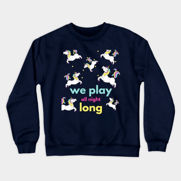 We play all night long - Norris Nuts Crewneck Sweatshirt by Printorzo